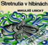 Lisický Mikuláš - Stretnutia v hlbinách