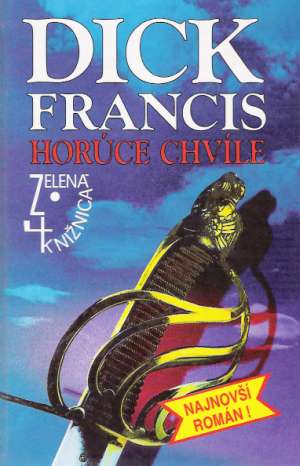 Horúce chvíle - Francis Dick