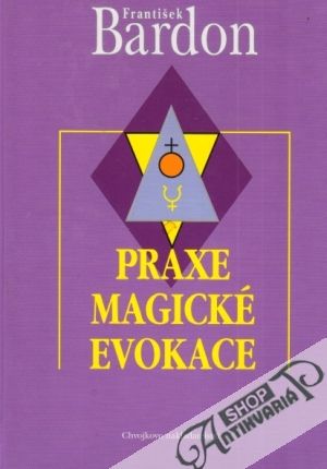 Obal knihy Praxe magické evokace 