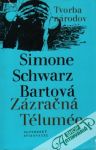 Schwarz-Bartová Simone - Zázračná Télumée