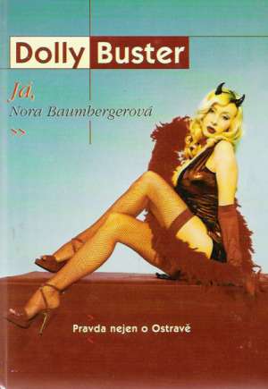 Já, Nora Baumbergerová - Buster Dolly