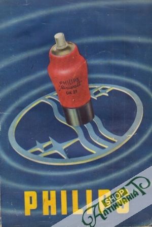 Katalog přijimacích elektronek - Philips - Kolektív autorov
