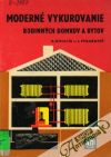 Mihalík / Pekarovič - Moderné vykurovanie rodinných domkov a bytov