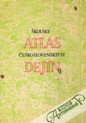 Obal knihy Školský atlas československých dejín