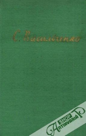 Stepan Vasiľčenko /I.- IV./ - Kolektív autorov