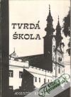 Krajčík Augustín - Tvrdá škola