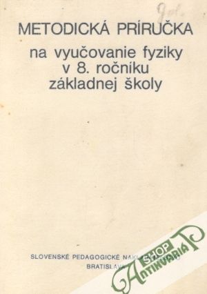 Obal knihy Metodická příručka na vyučovanie fyziky v 8. ročníku ZŠ