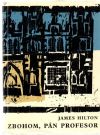 Hilton James - Zbohom, pán profesor