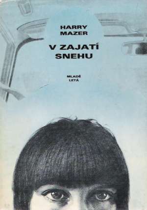 V zajatí snehu - Mazer Harry