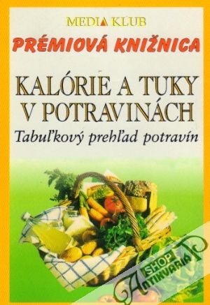 Obal knihy Kalórie a tuky v potravinách