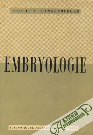 Embryologie - Frankenberger Zdeněk