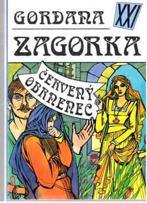 Gordana XXI. - Červený obrnenec - Zagorka Marija Jurič