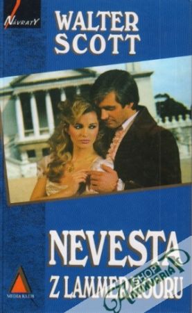 Nevesta z Lammermooru - Scott Walter