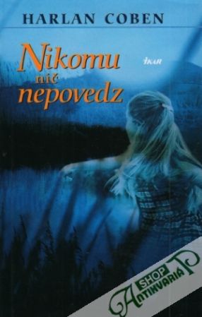 Nikomu nič nepovedz - Coben Harlan