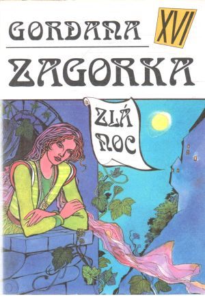 Gordana XVI. - Zlá noc - Zagorka Marija Jurič