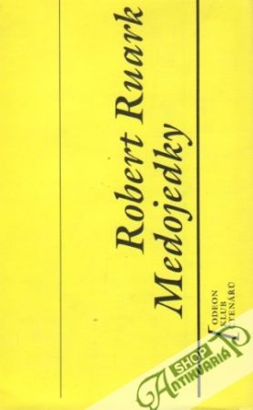 Medojedky - Ruark Robert Chester