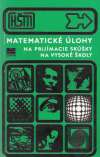 Parízek Bohumír a kolektív - Matematické úlohy na prijímacie skúšky na vysoké školy