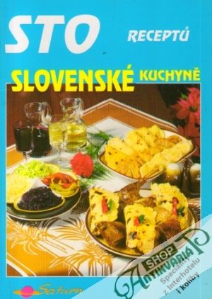 Sto receptú slovenské kuchyně - Sekáč Jozef