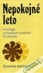 Kolektív autorov - Nepokojné leto