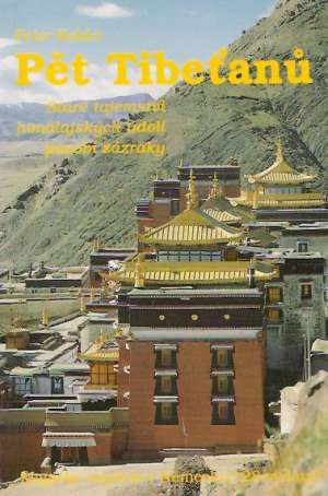 Obal knihy Pět Tibeťanú - Staré tajemství himálajských údolí púsobí zázraky
