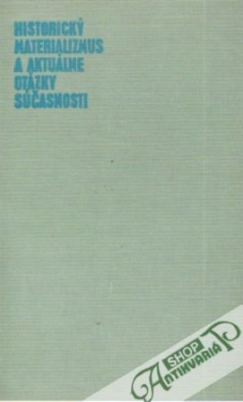 Obal knihy Historický materializmus a aktuálne otázky súčasnosti