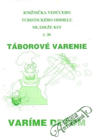 Varíme deťom - Táborové varenie - Hnilica Vlastimil