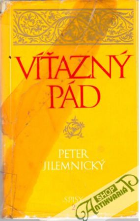Víťazný pád - Jilemnický Peter