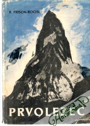 Prvolezec - Frison-Roche Roger