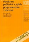 Hořejš, Brodský, Staudek - Struktura počítačú a jejich programového vybavení