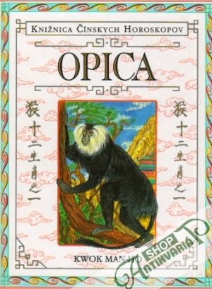 Knižnica čínskych horoskopov - Opica - Man-Ho Kwok