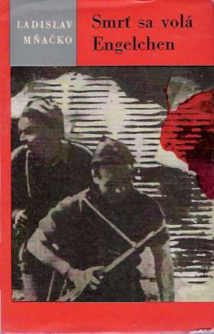Smrť sa volá Engelchen - Mňačko Ladislav