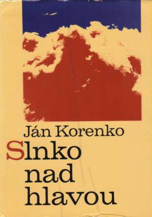 Slnko nad hlavou - Korenko Ján