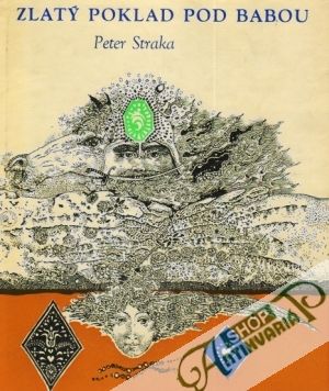 Zlatý poklad pod Babou - Straka Peter