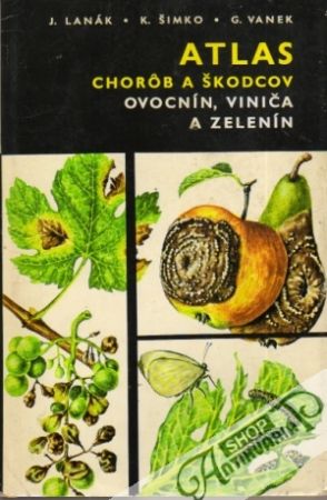 Obal knihy Atlas chorôb a škodcov ovocnín, viniča a zelenín