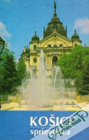 Košice - sprievodca - Kolektív autorov