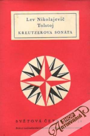 Kreutzerova sonáta - Tolstoj Lev Nikolajevič