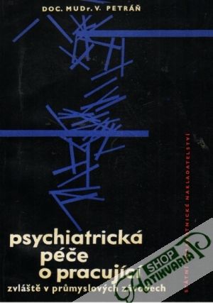 Obal knihy Psychiatrická péče o pracující