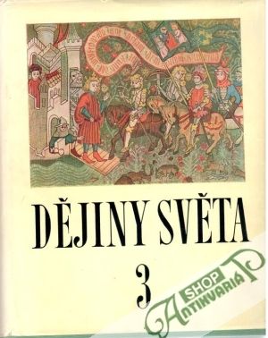 Dějiny světa 3. - Kolektív autorov