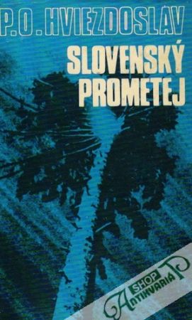 Slovenský Prometej - Hviezdoslav Pavol Orságh