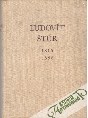 Obal knihy Ľudovít Štúr - Život a dielo /1815-1856/