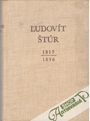 Obal knihy Ľudovít Štúr - Život a dielo /1815-1856/