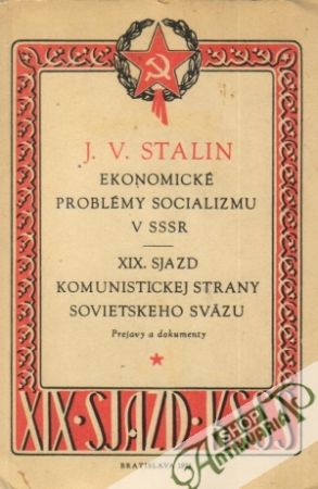 Ekonomické problémy socializmu v SSSR, XIX.sjazd Komunistickej strany SZ - Stalin Jozef Visarionovič