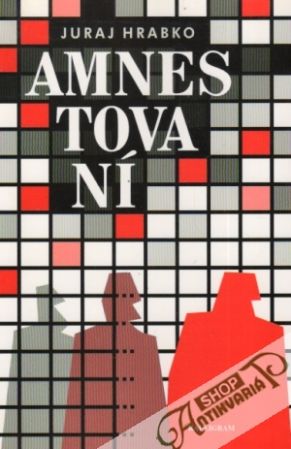 Amnestovaní - Hrabko Juraj