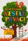 Pavlovič Jozef - Veselí prváci