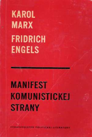 Manifest komunistickej strany - Marx Karol, Engels Fridrich