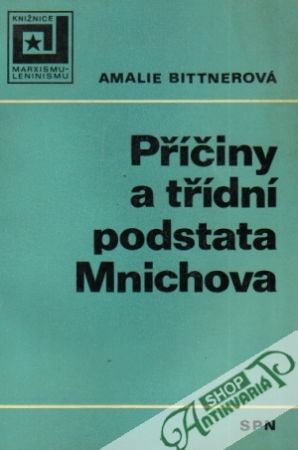 Příčiny a třídní podstata Mnichova - Bittnerová Amalie