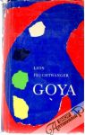 Feuchtwanger Lion - Goya čili trpká cesta poznání