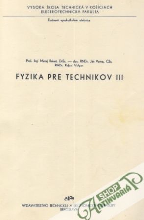 Fyzika pre technikov III. - Rákoš Matej a kolektív