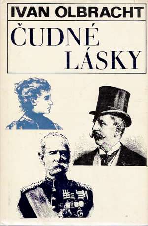 Čudné lásky - Olbracht Ivan