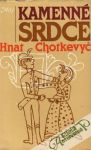 Chotkevyč Hnat - Kamenné srdce